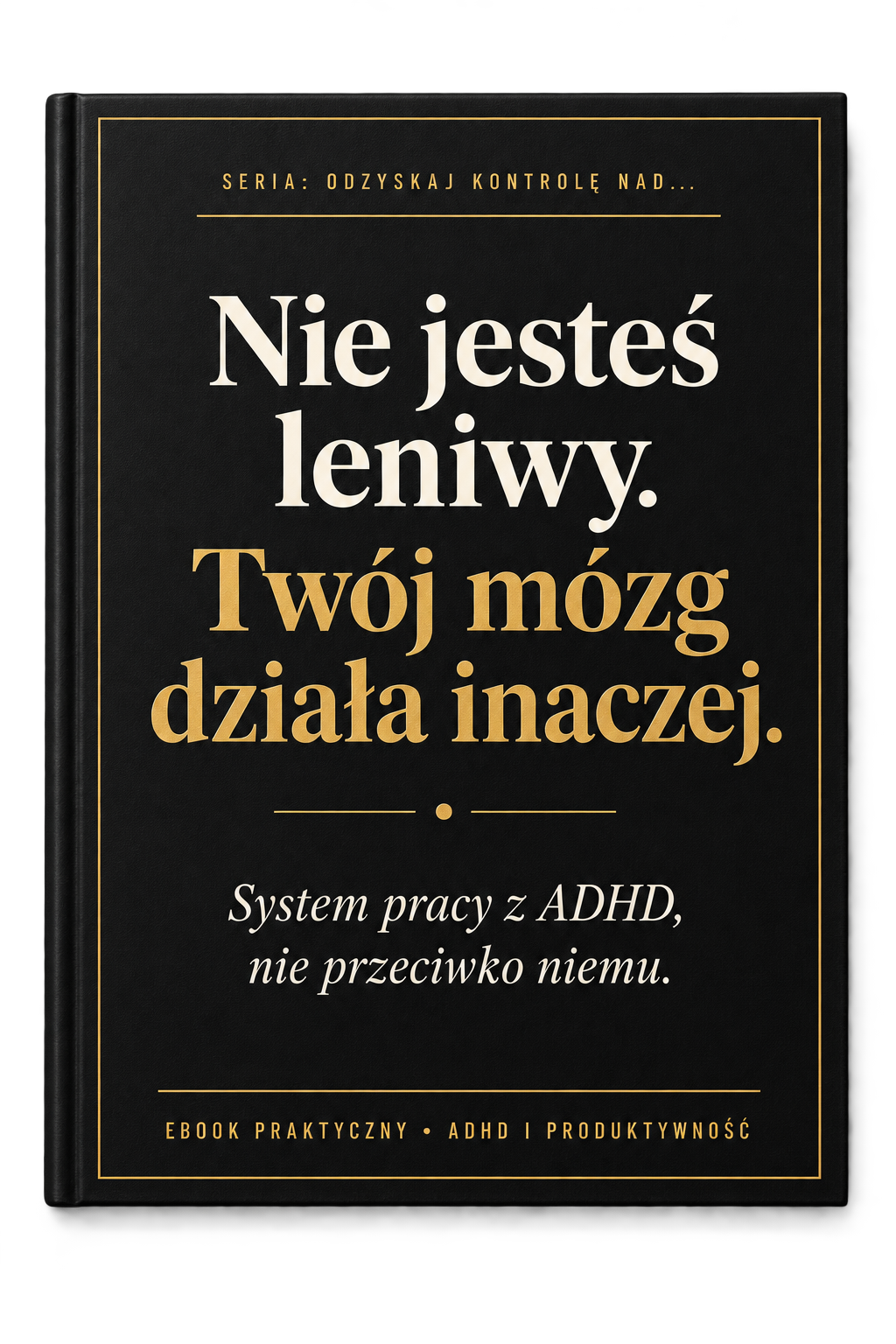 Nie jesteś leniwy. Twój mózg działa inaczej